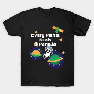 Every planet needs a Panda astronaut panda T-Shirt